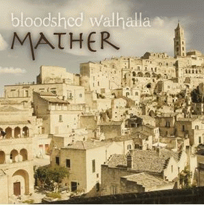 Bloodshed Walhalla : Mather